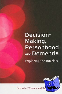  - Decision-Making, Personhood and Dementia