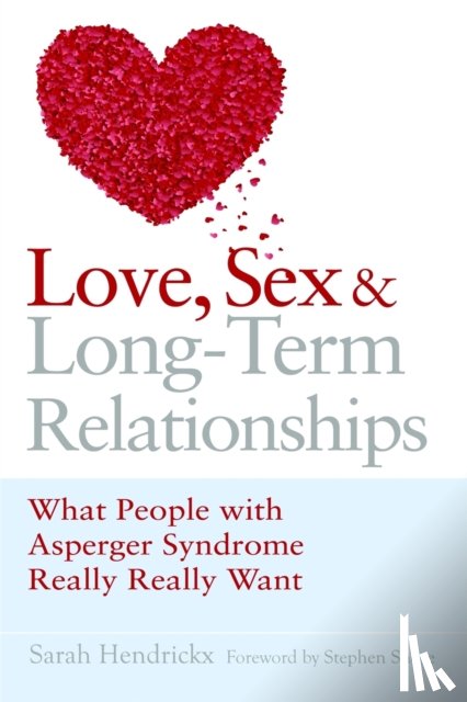 Hendrickx, Sarah - Love, Sex and Long-Term Relationships