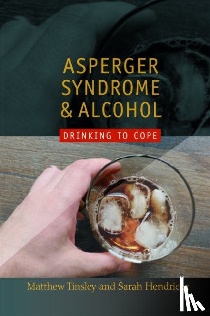 Tinsley, Matthew, Hendrickx, Sarah - Asperger Syndrome and Alcohol
