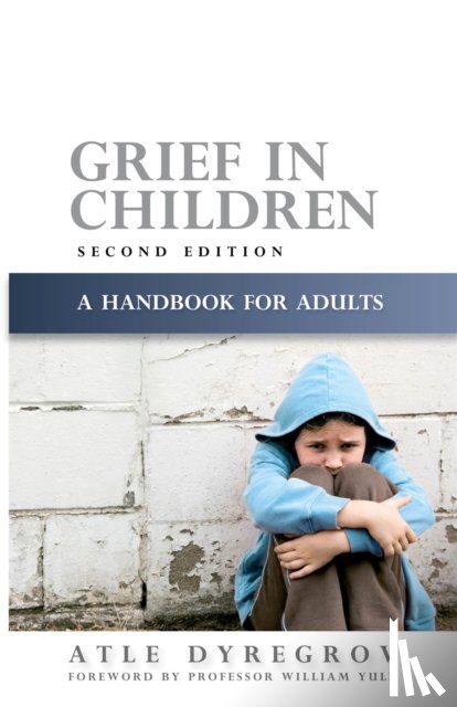Dyregrov, Atle - Grief in Children