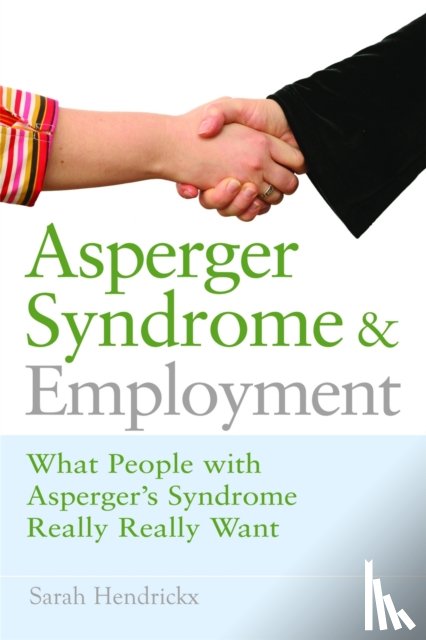 Hendrickx, Sarah - Asperger Syndrome and Employment