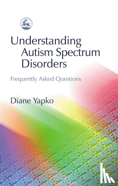 Yapko, Diane - Understanding Autism Spectrum Disorders