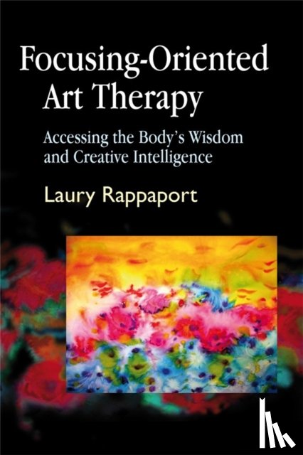 Rappaport, Laury - Focusing-Oriented Art Therapy