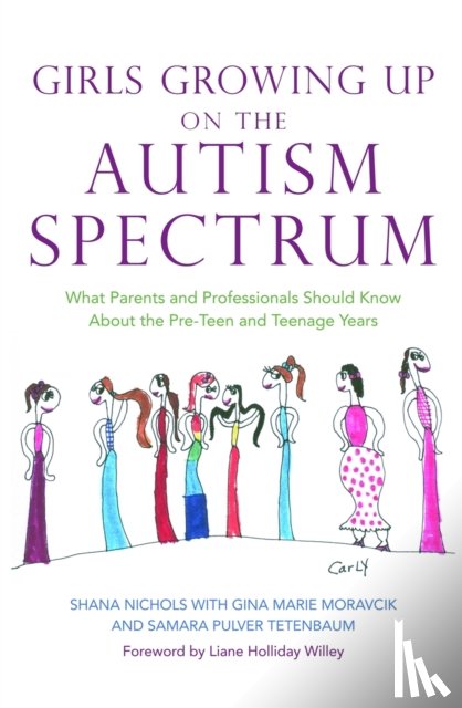 Nichols, Shana - Girls Growing Up on the Autism Spectrum
