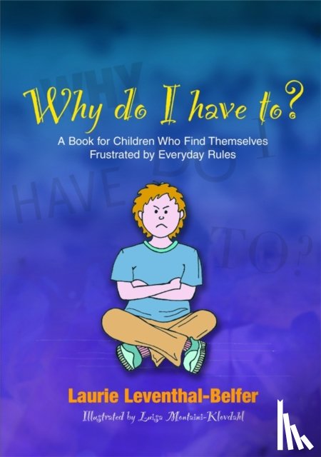 Leventhal-Belfer, Laurie - Why Do I Have To?