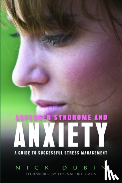 Dubin, Nick - Asperger Syndrome and Anxiety