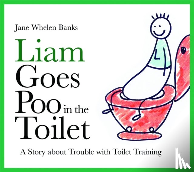 Whelen-Banks, Jane - Liam Goes Poo in the Toilet