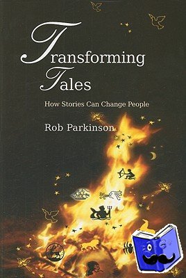 Parkinson, Rob - Transforming Tales