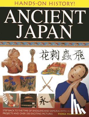 Macdonald Fiona - Hands on History: Ancient Japan
