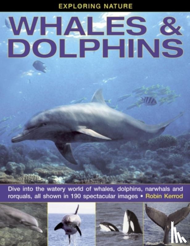 Kerrod, Robin - Exploring Nature: Whales & Dolphins