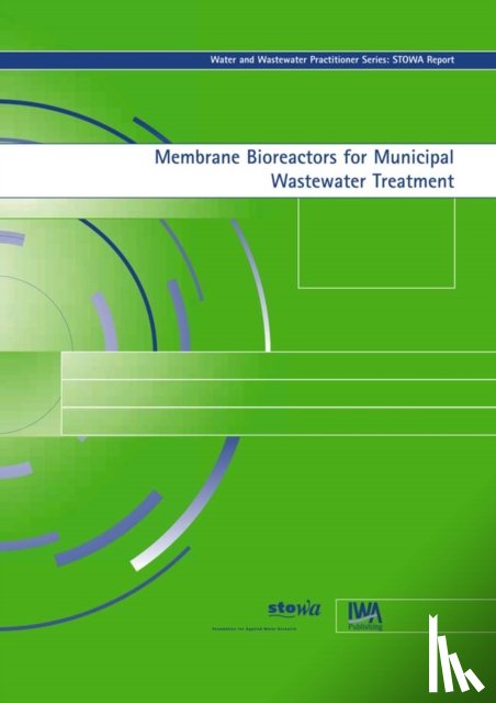 Roest, H. F. van der, Lawrence, D. P., Bentem, A. G. N. van - Membrane Bioreactors for Municipal Wastewater Treatment