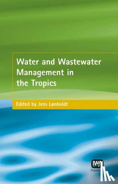  - Water and Wastewater Management in the Tropics