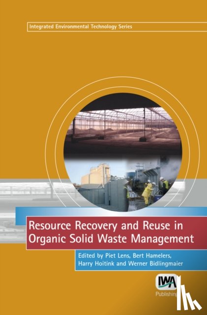  - Resource Recovery and Reuse in Organic Solid Waste Management