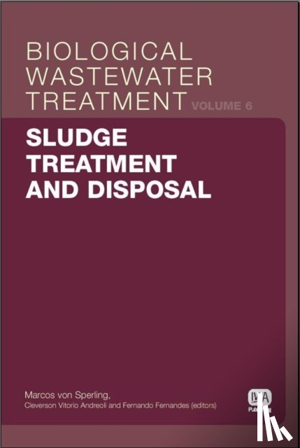 Vitorio Andreoli, Cleverson, Sperling, Marcos Von, Fernandes, Fernando, Ronteltap, Mariska - Sludge Treatment and Disposal