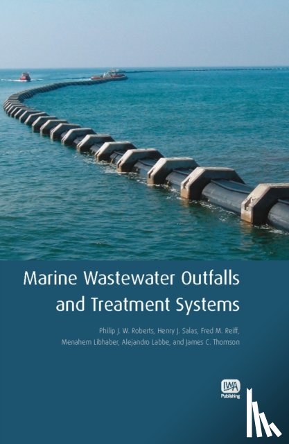 Roberts, Philip J. W., Salas, Henry J., Reiff, Fred M., Libhaber, Menahem - Marine Wastewater Outfalls and Treatment Systems