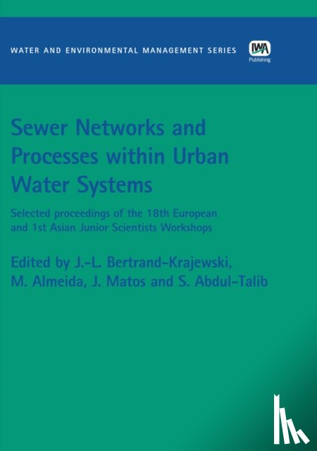 Bertrand-Krajewski, Jean-Luc - Sewer Networks and Processes within Urban Water Systems