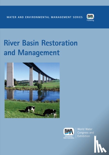  - River Basin Restoration and Management