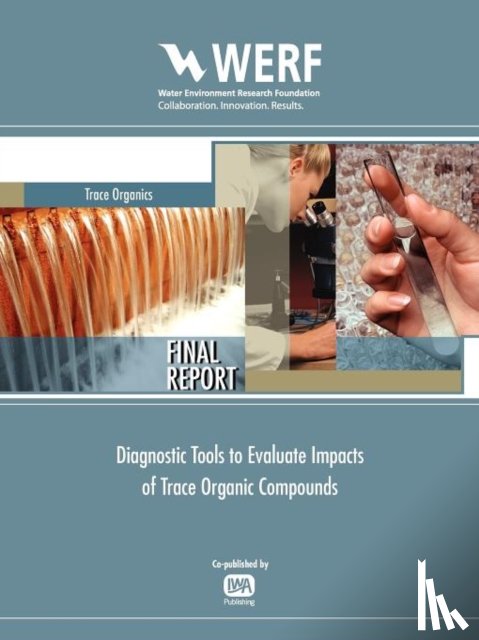 Diamond, Jerome M. - Diagnostic Tools to Evaluate Impacts of Trace Organic Compounds