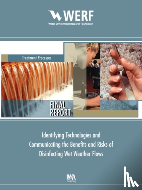 Moffa, P. E., LaGorga, J. - Identifying and Communicating the Benefits and Risks of Disinfecting Wet Weather Flows