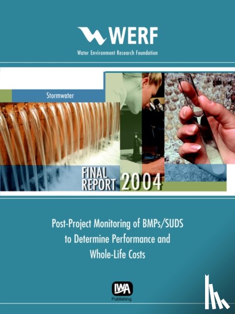 Lampe, L. K. - Post-Project Monitoring of BMP's/SUDS to Determine Performance and Whole-Life Costs