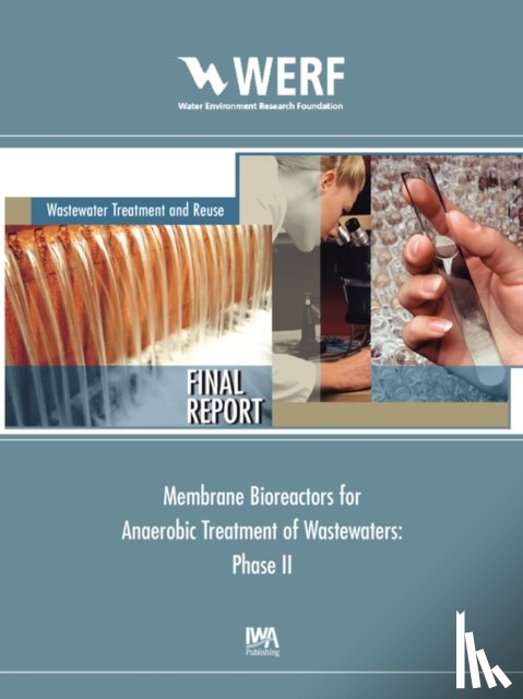 Hall, E. R. - Membrane Bioreactors for Anaerobic Treatment of Wastewaters (Phase II)