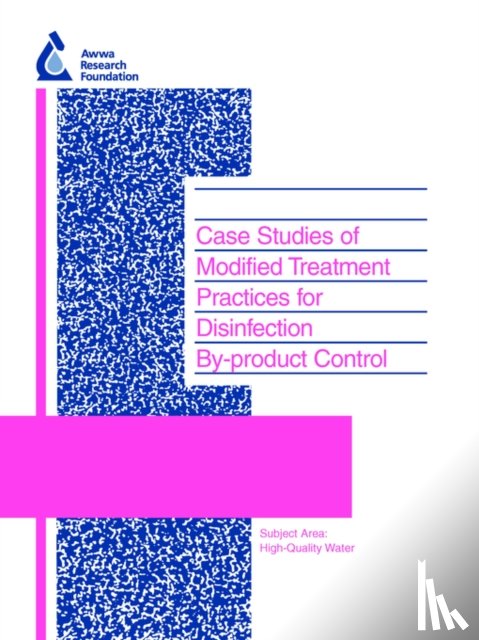 Krasner, Stuart W., Rajachandran, S., Cromwell, J., Owen, D. - Case Studies of Modified Treatment Practices for Disinfection By-product Control