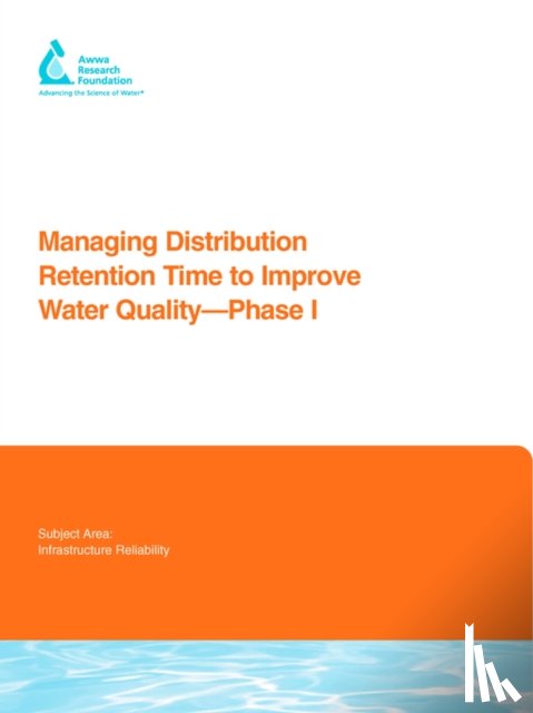 Brandt, Malcolm J., Clement, Jonathan, Powell, James, Casey, Rob - Managing Distribution Retention Time to Improve Water Quality