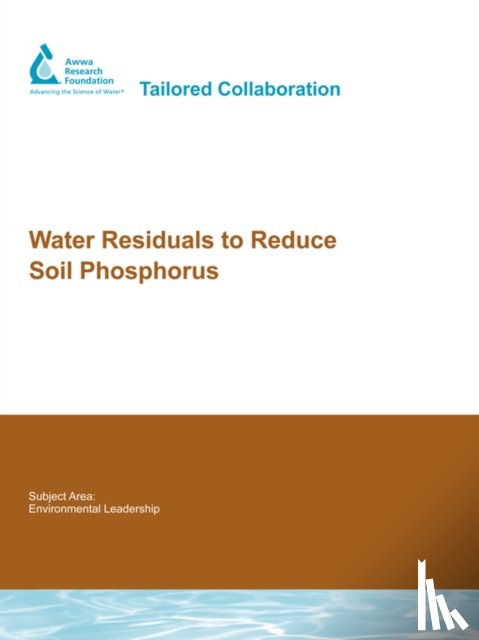 DeWolfe, J. - Water Residuals to Reduce Soil Phosphorus