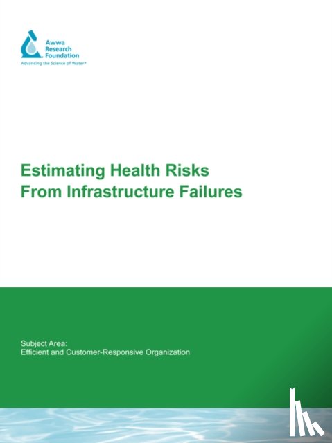 Emde, Karen M. E., Smith, Daniel W., Talbot, James A., Gammie, Les - Estimating Health Risks from Infrastructure Failures