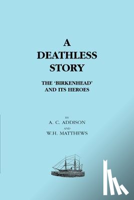 Addison, A.C., Matthews, W. H. - Deathless Story