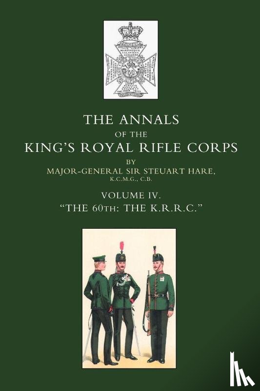 Hare, Steuart - Annals of the King's Royal Rifle Corps