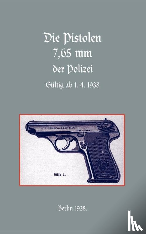 Press, Naval & Military - 7.65mm Police Pistols (German)