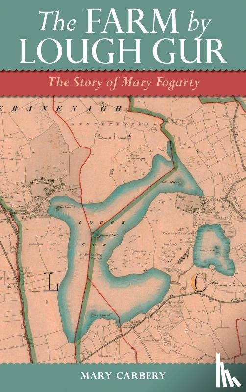 Carbery, Mary - The Farm by Lough Gur