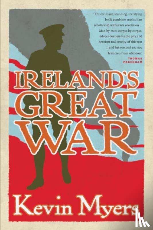Myers, Kevin - Ireland's Great War