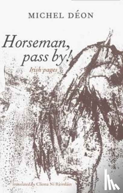 Deon, Michel - Horseman, Pass By!