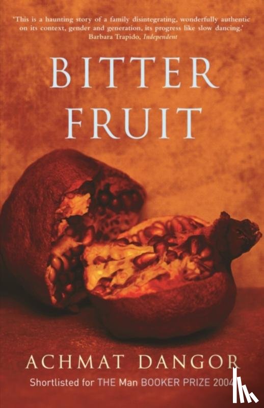 Dangor, Achmat - Bitter Fruit