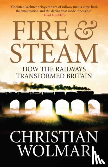 Wolmar, Christian - Fire and Steam