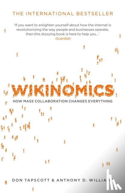 Williams, Anthony D., Tapscott, Don - Wikinomics