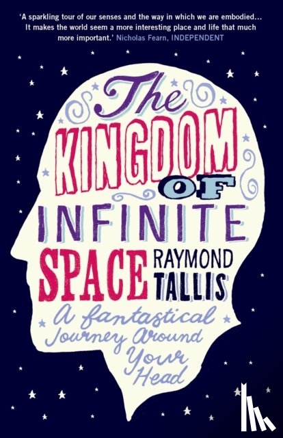 Tallis, Raymond - The Kingdom of Infinite Space