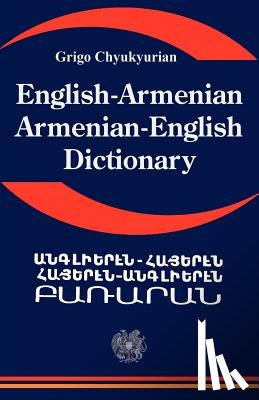 Chyukyurian, Grigo - English Armenian; Armenian English Dictionary