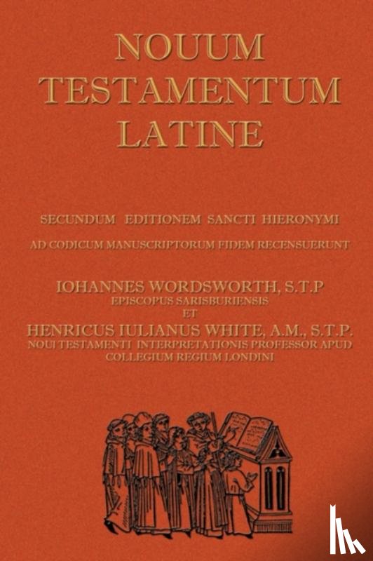 Wordsworth, John, White, Henry - Novum Testamentum Latine