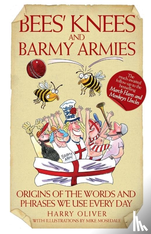 Oliver, Harry - Bees' Knees and Barmy Armies