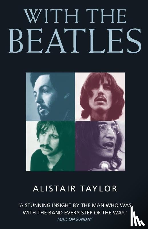 Taylor, Alistair - With the Beatles