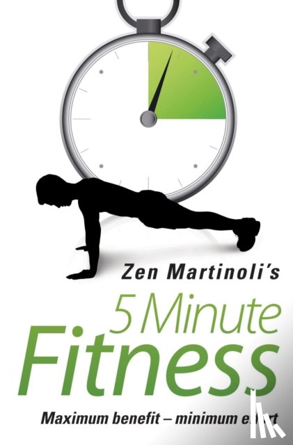 Martinoli, Zen - Zen Martinoli's 5 Minute Fitness