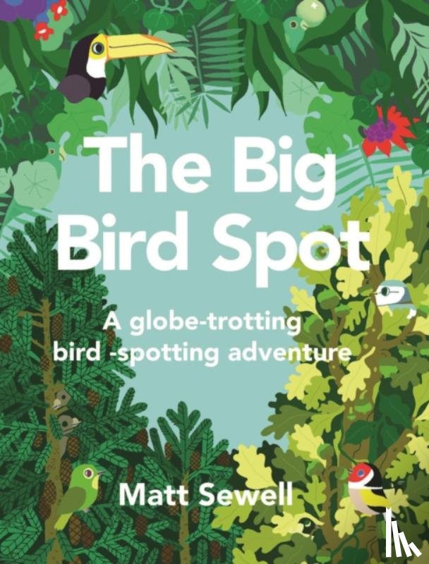 Sewell, Matt - The Big Bird Spot