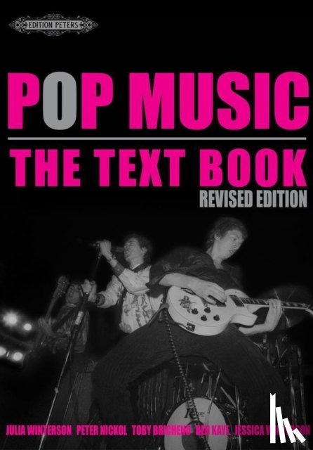 Julia Winterson, Peter Nickol - Pop Music: The Text Book, Revised Ed.