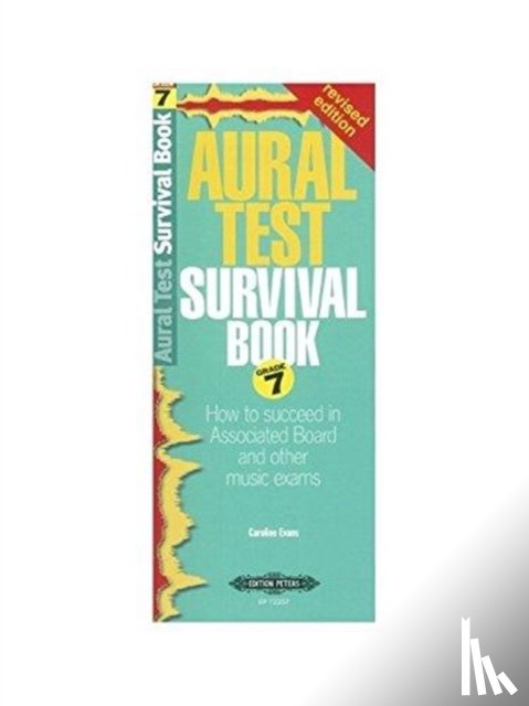 CAROLINE EVANS - Aural Test Survival Book, Grade 7 (Rev. Edition)