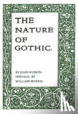 Ruskin, John - The Nature of Gothic
