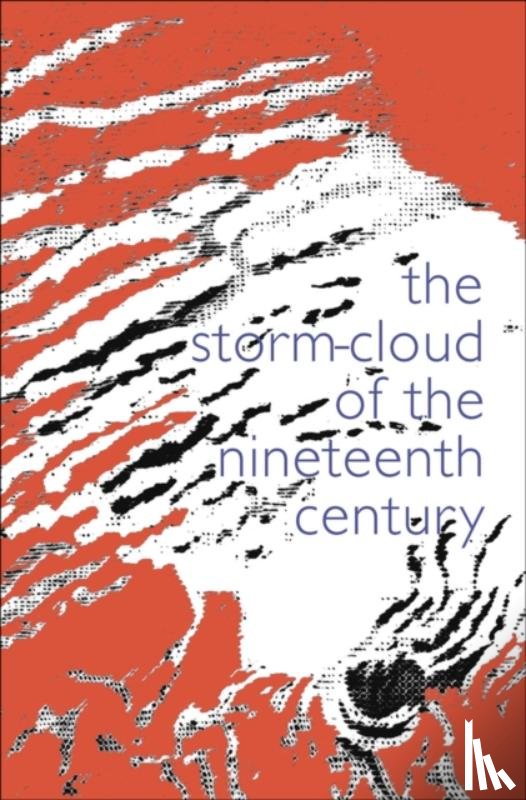 Ruskin, John - The Storm Cloud of the Nineteenth Century