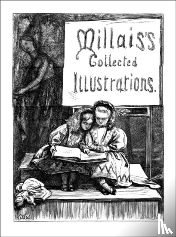 Millais, Sir John Everett - Millais's Collected Illustrations
